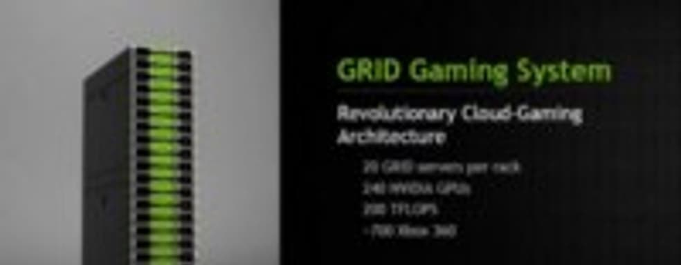 NVIDIA GRID - облачный гейминг нового поколения