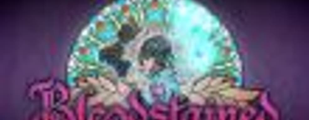 Игроки в Steam в восторге от Bloodstained: Ritual of the Night. Игра получит 13 бесплатных обновлений