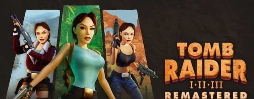 Возвращение легендарных Tomb Raider I-III Remastered. Раскрыт размер игр для PS5-версии
