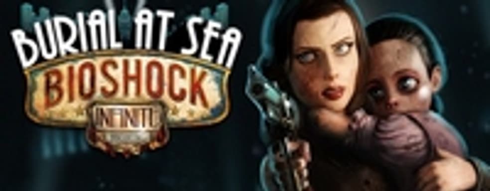 Подробности о BioShock Infinite: Burial at Sea 