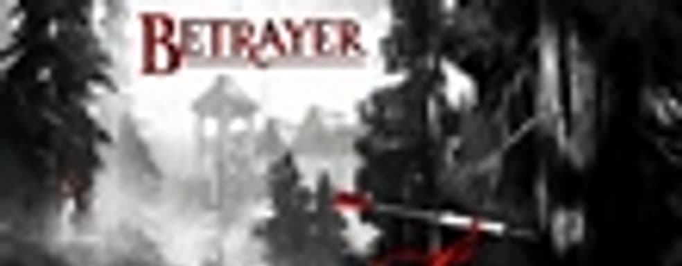 Betrayer выйдет 24 марта