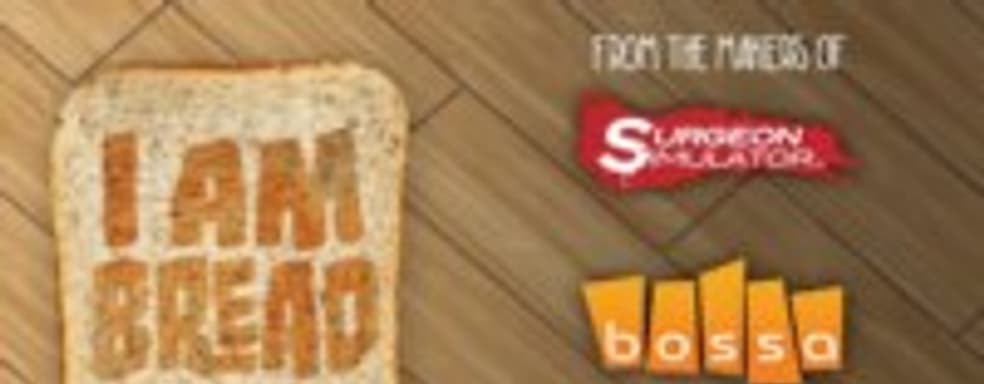 Авторы Surgeon Simulator делают симулятор хлеба