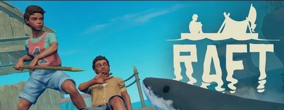 Высокорейтинговое выживание Raft в июне получит обновление The Final Chapter