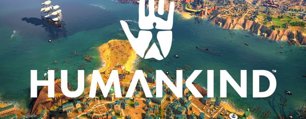 Оставь свой след в истории: авторы Humankind рассказали об игре
