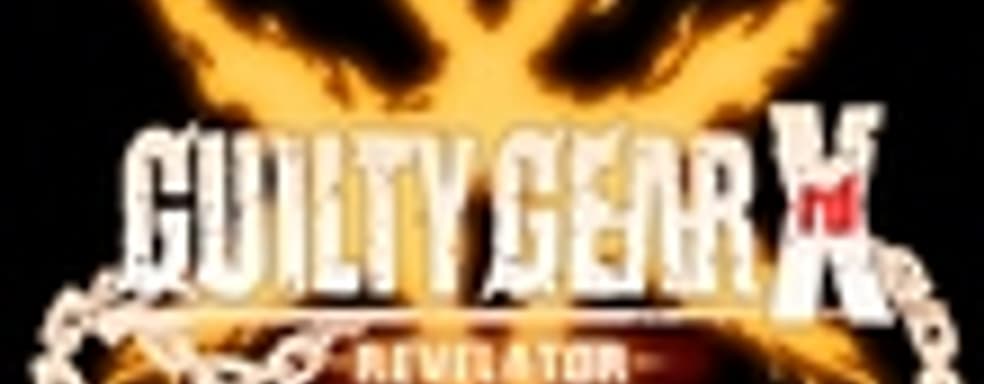 Файтинг Guilty Gear Xrd -Revelator- задержится до 10 июня. Новый трейлер