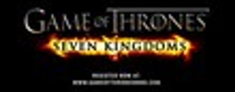 Трейлер Game of Thrones: Seven Kingdoms	