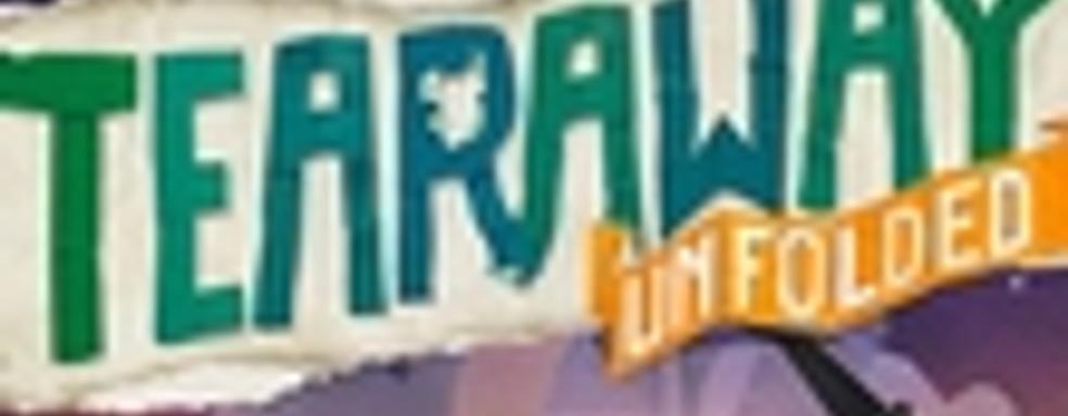 Tearaway Unfolded выйдет 8 сентября