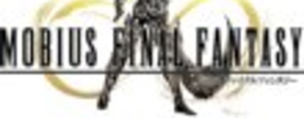 Трейлер Mobius Final Fantasy