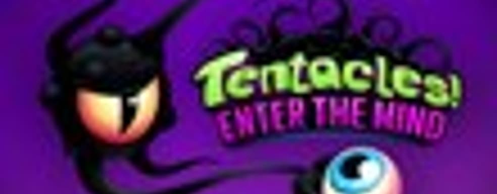 Tentacles: Enter the Mind - новая игра от создателей Max: The Curse of Brotherhood