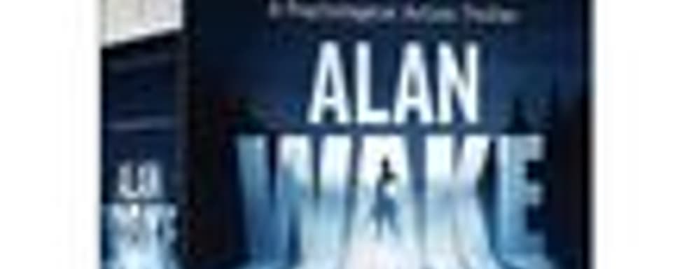 Alan Wake: Collector's Edition. Новый трейлер. Релиз в мае 2010