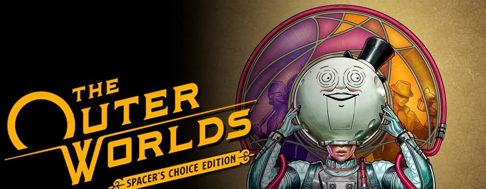 Улучшенная версия The Outer Worlds получит гораздо более высокие системные требования, чем оригинал