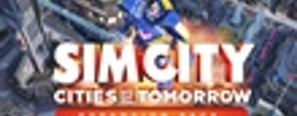 Демонстрация SimCity: Cities of Tomorrow