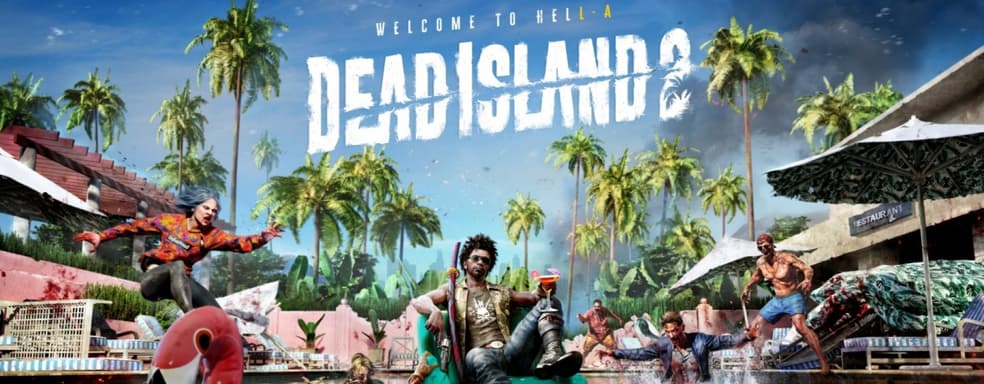 Продано три миллиона копий Dead Island 2. Embracer Group поделилась оптимистичными результатами