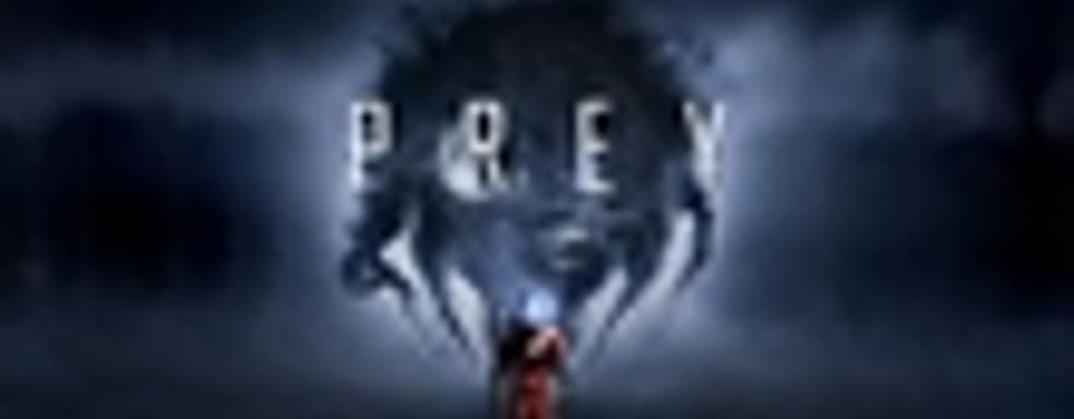 Gamescom-трейлер Prey