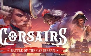 Спустя 25 лет другие «Корсары» возвращаются : Тизер стратегии про пиратов Corsairs Battle of the Caribbean