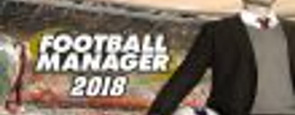 Объявлены даты выхода Football Manager 2018 и Pure Farming 2018