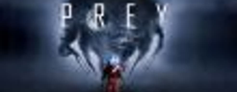 Трейлер Prey с описанием мира игры