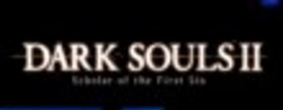 10 минут Dark Souls II: Scholar of the First Sin для PS4
