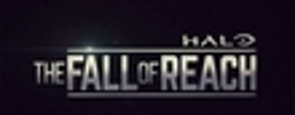 Трейлер Halo: The Fall of Reach