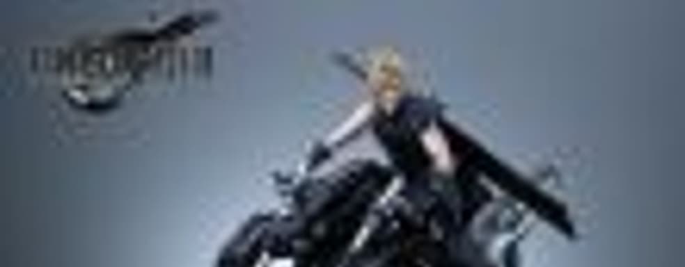 Ролик ремейка Final Fantasy VII, посвящённый фигурке Клауда на мотоцикле