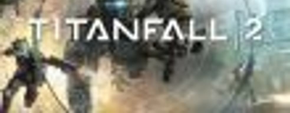 25 апреля в Titanfall 2 появится дополнение «Поломка на Фронтире»