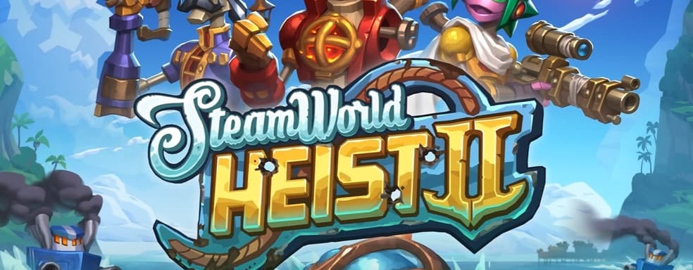 SteamWorld Heist 2 получила первое большое геймплейное превью