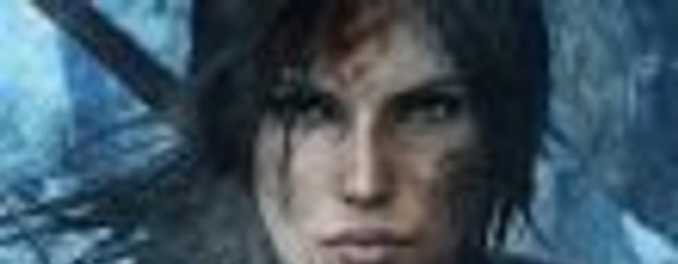 Новую часть Tomb Raider не покажут на грядущей Е3