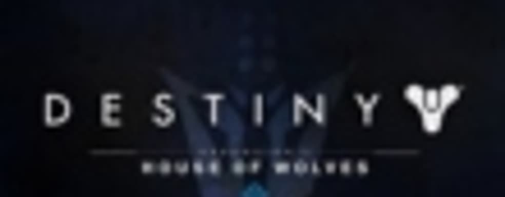 Дополнение Destiny - House of Wolves выйдет 19 мая