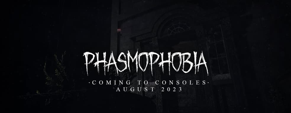 Хоррор-феномен Phasmophobia появится на консолях
