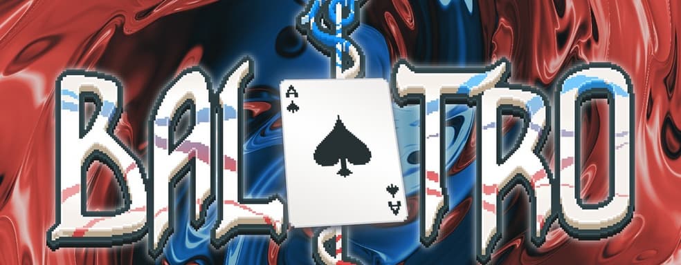 Balatro Will Never Promote Gambling. The Developer Specified This in the Will