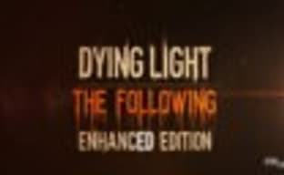Dying Light: Enhanced Edition и дополнение The Following выйдут 9 февраля