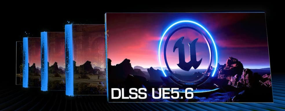 NVIDIA выпустила плагин DLSS 4 для Unreal Engine 5.6