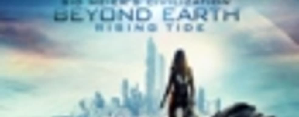 Дополнение Rising Tide Expansion Pack для Sid Meier’s Civilization: Beyond Earth 