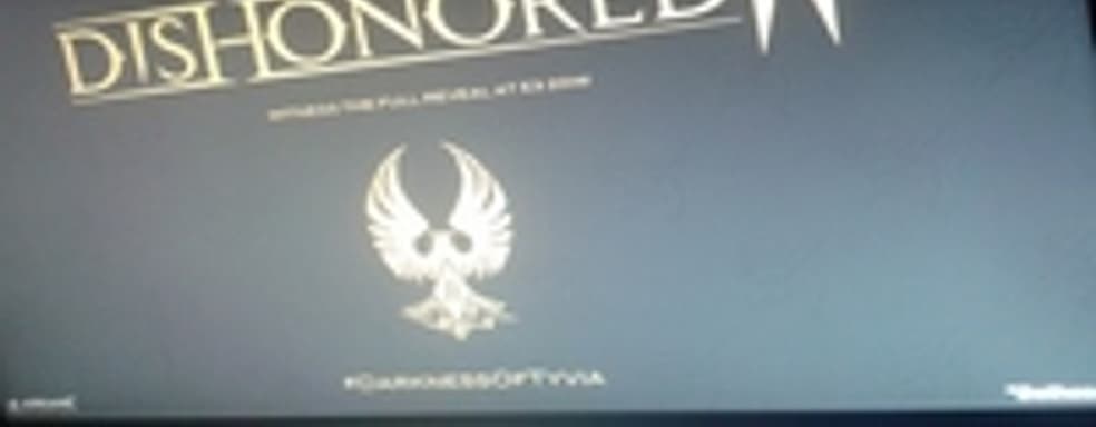 Слух: Dishonored 2 представят на E3 2014