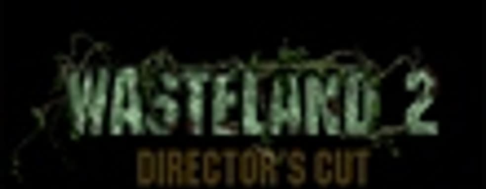 Трейлер Wasteland 2 Director's Cut