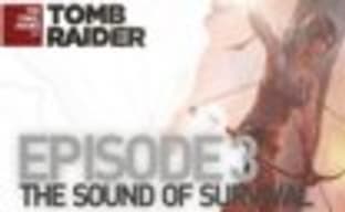 Дневники разработчиков Tomb Raider