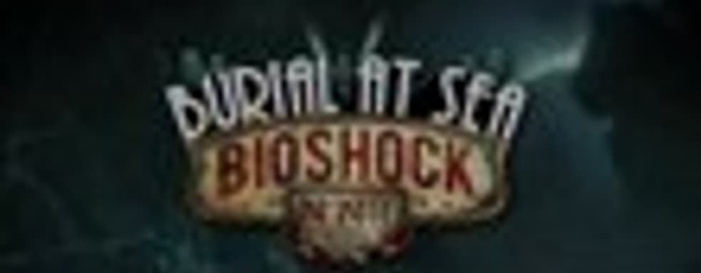 Трейлер BioShock Infinite: Burial at Sea – Episode 2