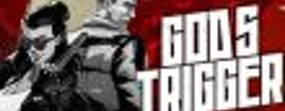 Свежий трейлер и дата выхода кровавого боевика God's Trigger