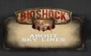 Ken Levine о sky-lines в BioShock: Infinite