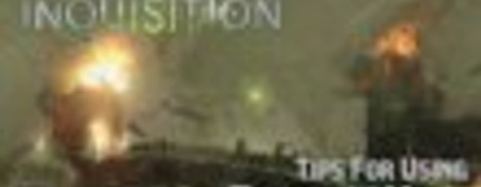 Dragon Age: Inquisition - советы по использованию тактической камеры 