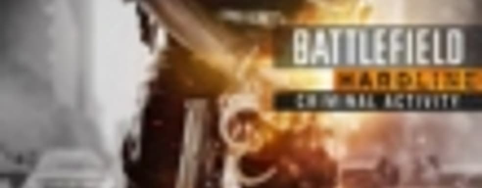 Трейлер Battlefield: Hardline - Criminal Activity Expansion Pack 