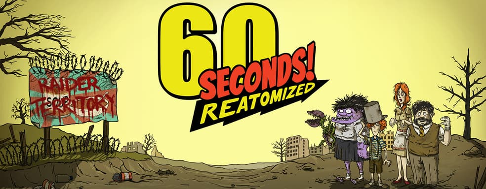 Гражданская оборона. Обзор 60 seconds! Reatomized