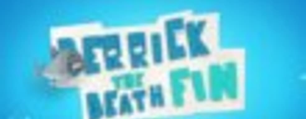 Launch-трейлер Derrick the Deathfin 