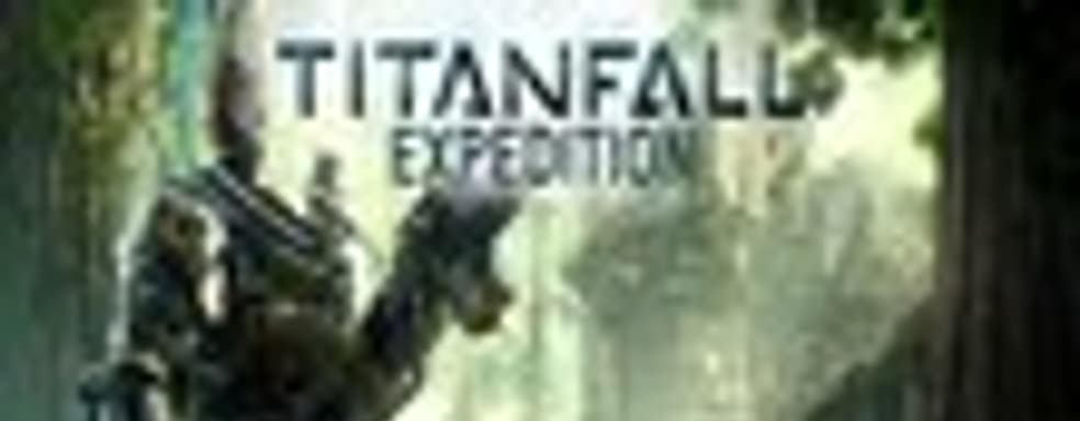 Titanfall - Expedition DLC в мае