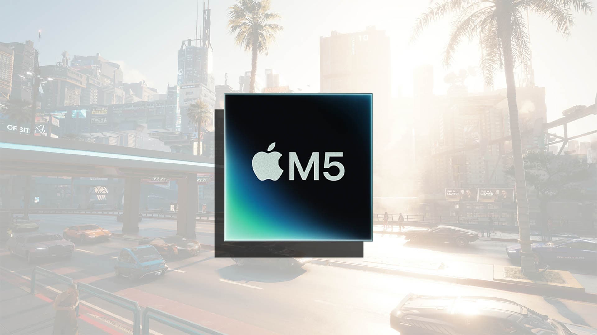 Apple M5 ускоряет Cyberpunk 2077 — прирост производительности до 290%