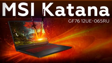 Обзор игрового ноутбука MSI Katana GF76 12UE-065RU