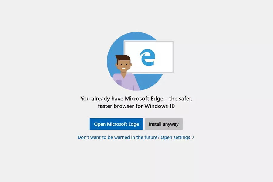 «У вас уже есть Microsoft Edge»: Windows 10 отговаривает пользователей от установки других браузеров
