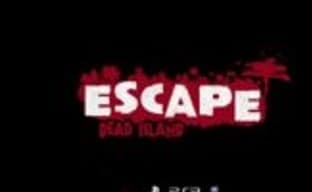 Анонс Escape Dead Island