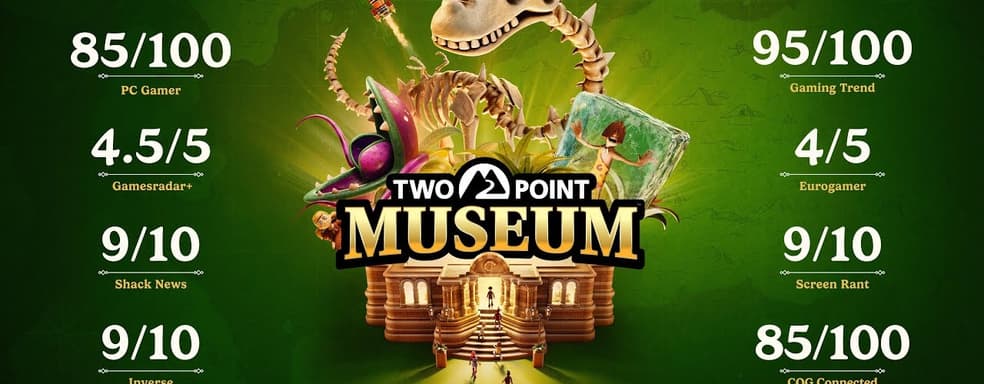 Two Point Museum стала сильной премьерой Sega. Хвалебный ролик, растущие результаты и четыре патча за неделю