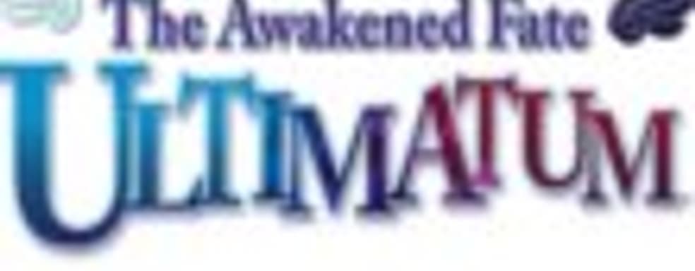 Свежий трейлер The Awakened Fate Ultimatum 